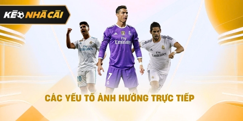 Xét trên thực tế, các yếu tố ảnh hưởng trực tiếp đáng chú ý