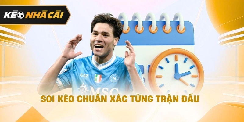 soi kèo chuẩn xác từng cuộc đối đầu cần biết